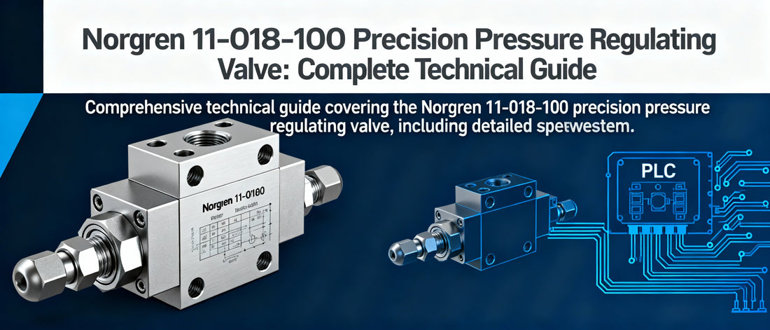 Norgren 11-018-100 Precision Pressure Regulating Valve: Complete Technical Guide