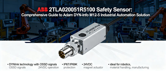 ABB 2TLA020051R5100 Safety Sensor: Comprehensive Guide to Adam DYN-Info M12-5 Industrial Automation Solution