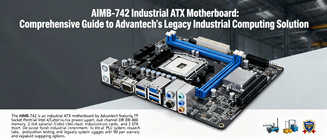 AIMB-742 Industrial ATX Motherboard: Comprehensive Guide to Advantech's Legacy Industrial Computing Solution