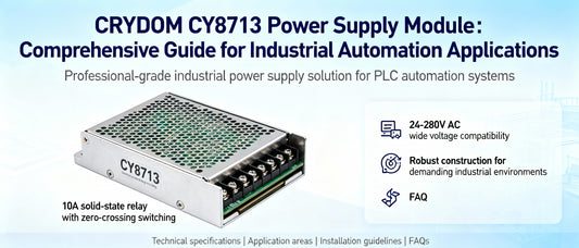 CRYDOM CY8713 Power Supply Module: Comprehensive Guide for Industrial Automation Applications
