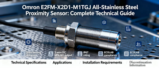 Omron E2FM-X2D1-M1TGJ All-Stainless Steel Proximity Sensor: Complete Technical Guide