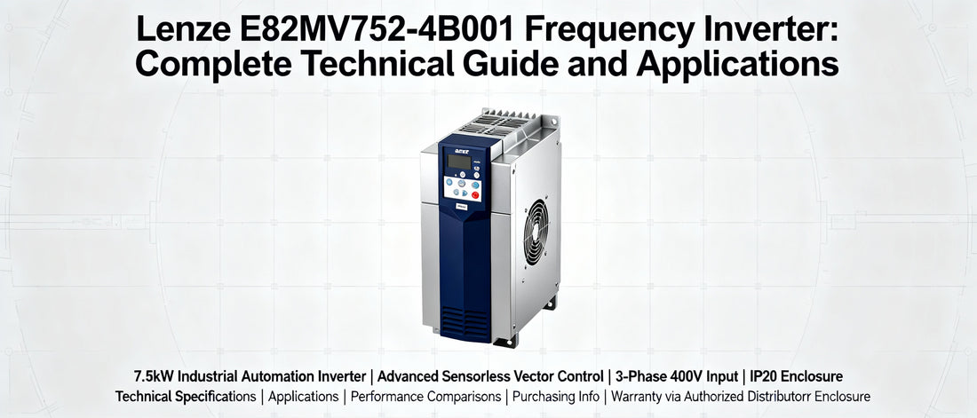 Lenze E82MV752-4B001 Frequency Inverter: Complete Technical Guide and Applications