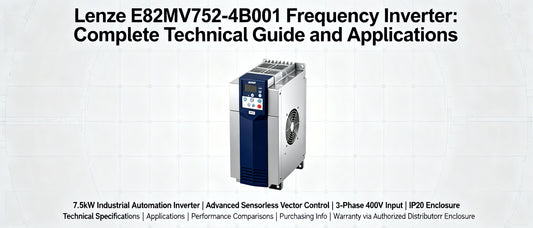 Lenze E82MV752-4B001 Frequency Inverter: Complete Technical Guide and Applications
