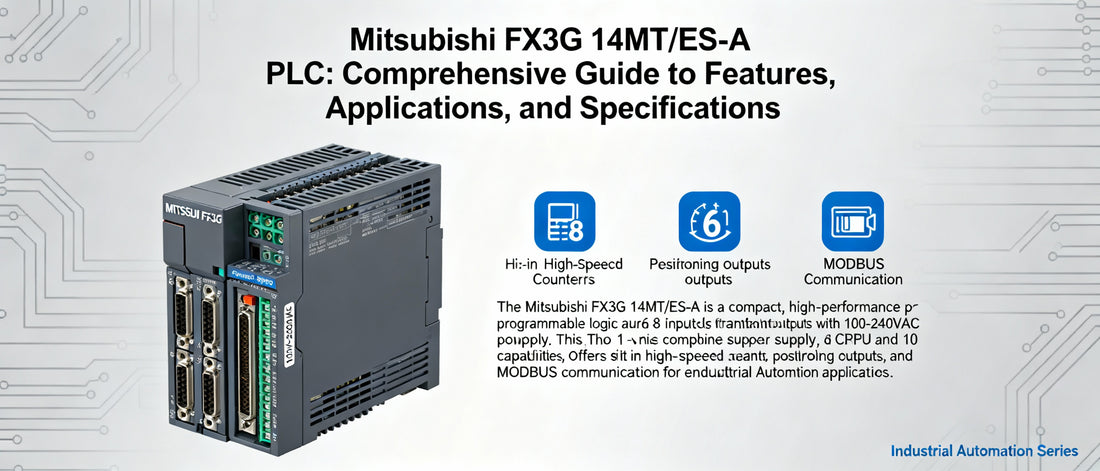 Mitsubishi FX3G 14MT/ES-A PLC: Comprehensive Guide to Features, Applications, and Specifications