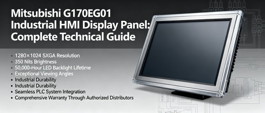 Mitsubishi G170EG01 Industrial HMI Display Panel: Complete Technical Guide