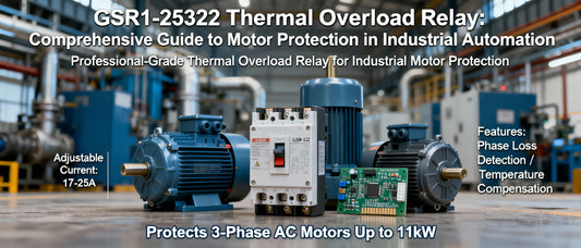 GSR1-25322 Thermal Overload Relay: Comprehensive Guide to Motor Protection in Industrial Automation