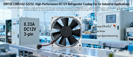 GW12E12MS1AZ-52Z32: High-Performance DC12V Refrigerator Cooling Fan for Industrial Applications