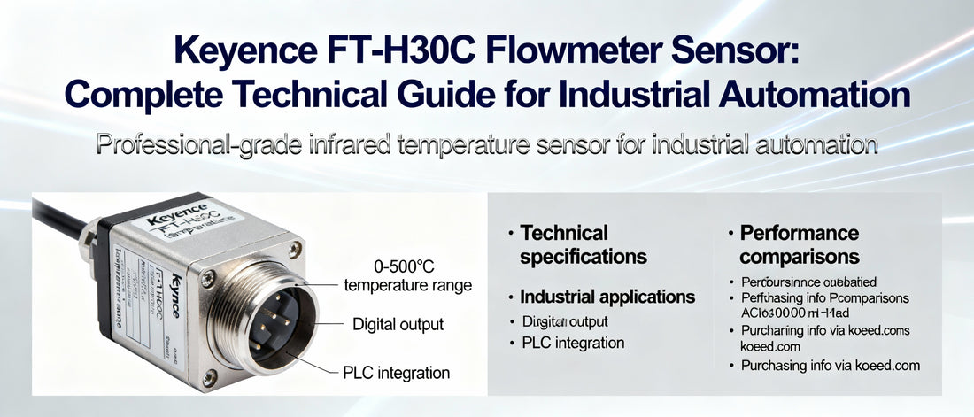 Keyence FT-H30C Flowmeter Sensor: Complete Technical Guide for Industrial Automation