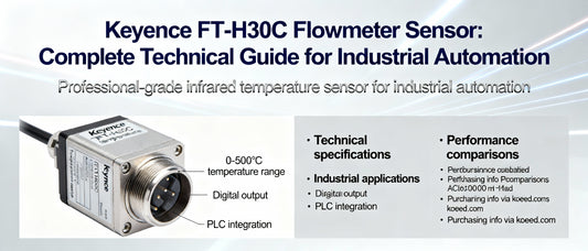 Keyence FT-H30C Flowmeter Sensor: Complete Technical Guide for Industrial Automation