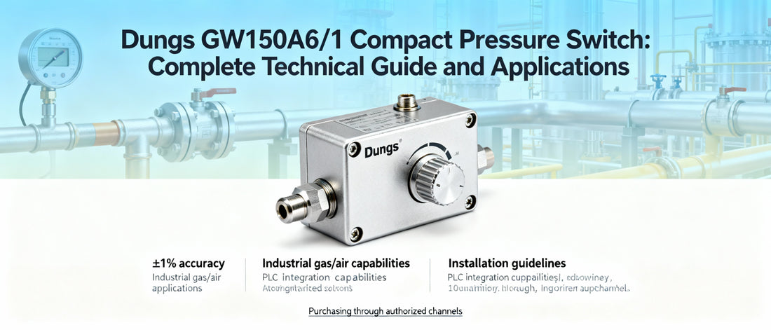Dungs GW150A6/1 Compact Pressure Switch: Complete Technical Guide and Applications