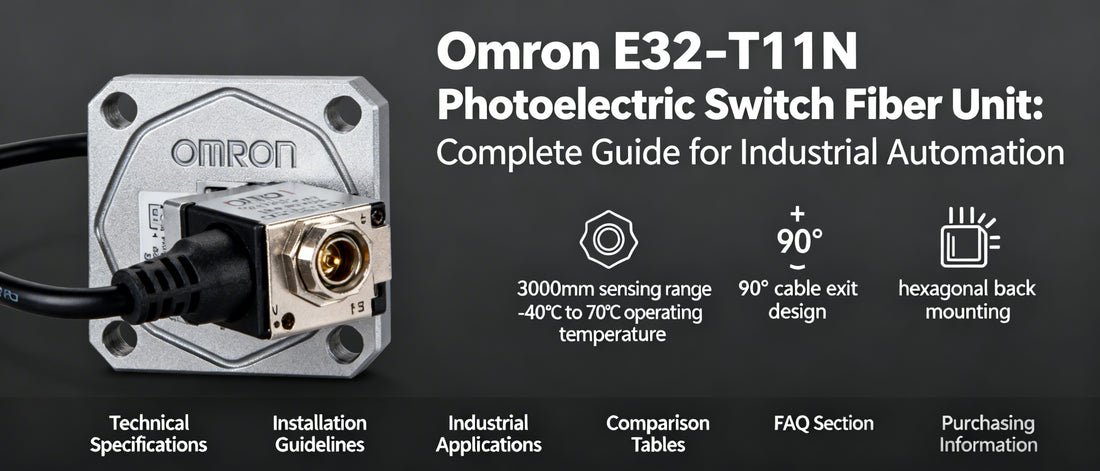 Omron E32-T11N Photoelectric Switch Fiber Unit: Complete Guide for Industrial Automation