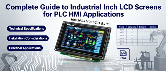 Complete Guide to Industrial Inch LCD Screens for PLC HMI Applications