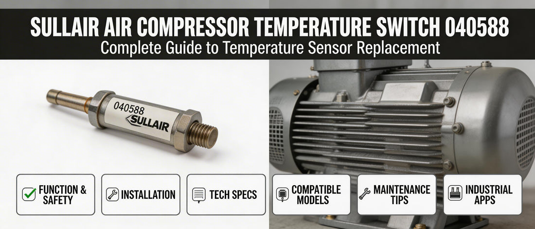 Sullair Air Compressor Temperature Switch 040588: Complete Guide to Temperature Sensor Replacement