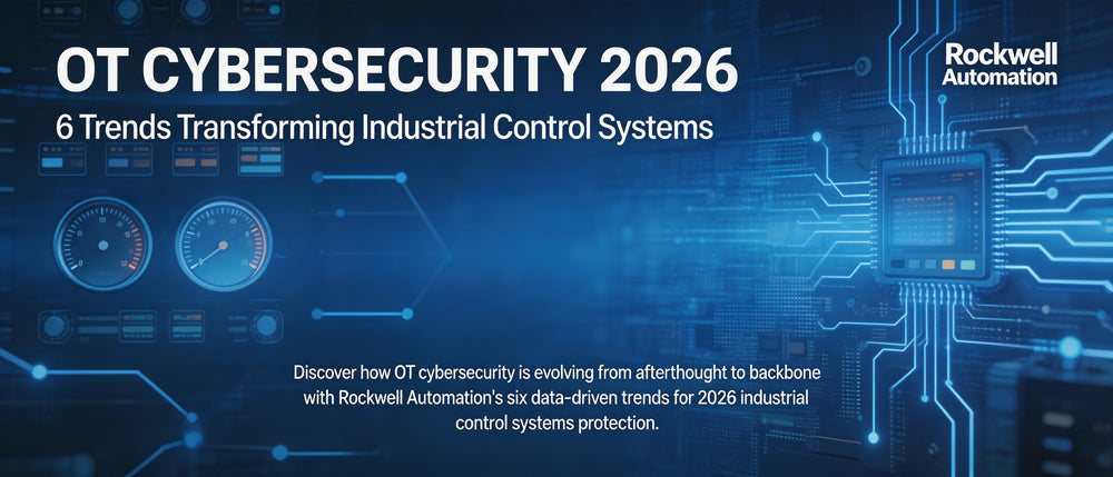 OT Cybersecurity 2026: 6 Trends Transforming Industrial Control Systems