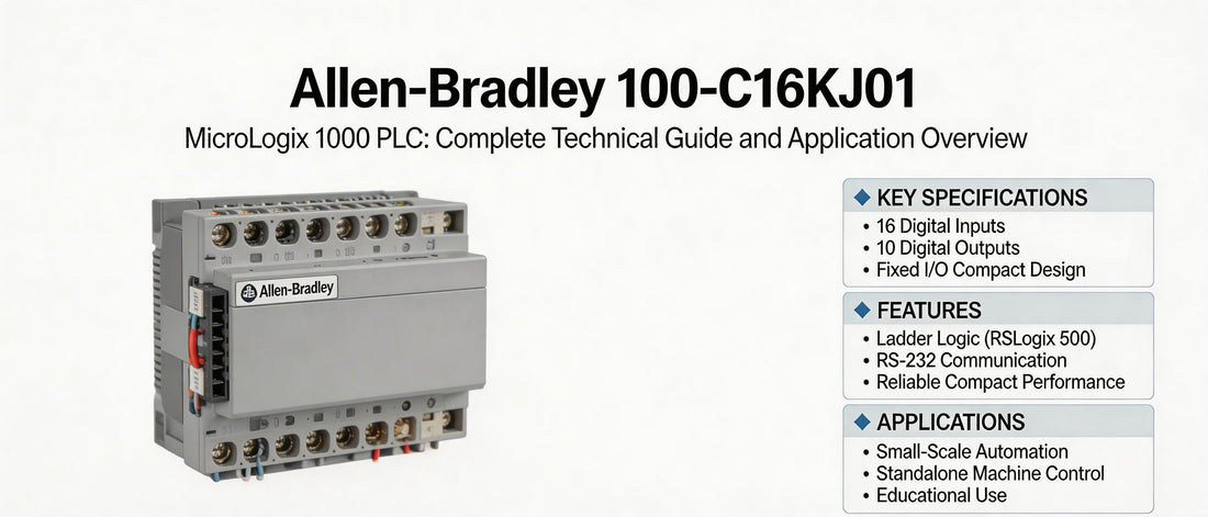 Allen-Bradley 100-C16KJ01 MicroLogix 1000 PLC: Complete Technical Guide and Application Overview