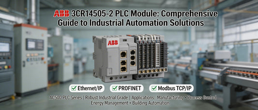 ABB 3CR14505-2 PLC Module: Comprehensive Guide to Industrial Automation Solutions