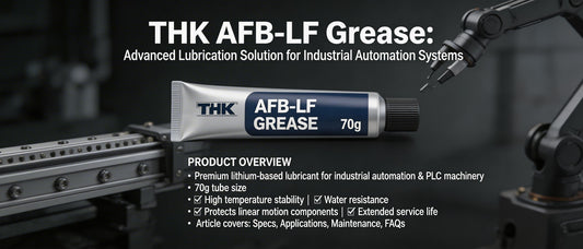 THK AFB-LF Grease: Advanced Lubrication Solution for Industrial Automation Systems