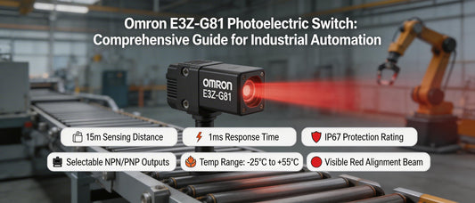 Omron E3Z-G81 Photoelectric Switch: Comprehensive Guide for Industrial Automation