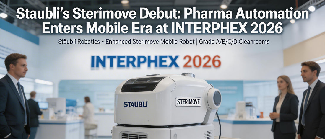 Staubli's Sterimove Debut: Pharma Automation Enters Mobile Era at INTERPHEX 2026