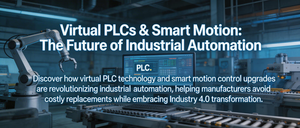 Virtual PLCs & Smart Motion: The Future of Industrial Automation