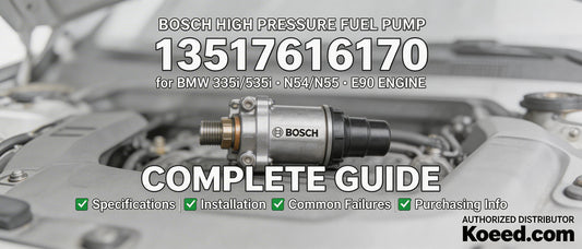 Bosch High Pressure Fuel Pump 13517616170 for BMW 335i/535i N54/N55 E90 Engine - Complete Guide