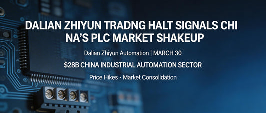 Dalian Zhiyun Trading Halt Signals China's PLC Market Shakeup