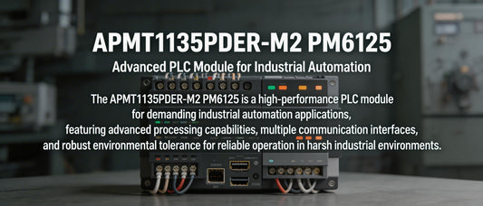 APMT1135PDER-M2 PM6125: Advanced PLC Module for Industrial Automation