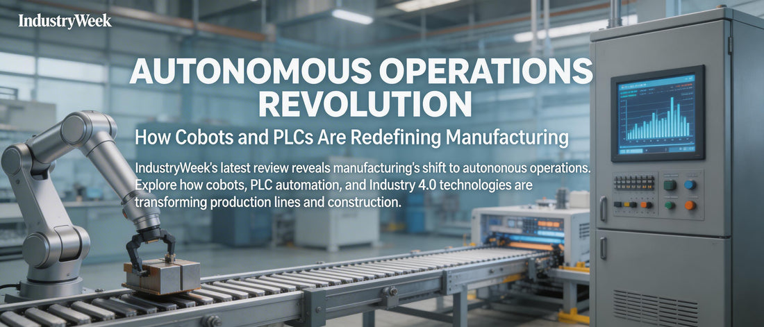 Autonomous Operations Revolution: How Cobots and PLCs Are Redefining Manufacturing