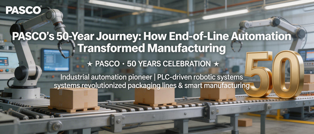 PASCO's 50-Year Journey: How End-of-Line Automation Transformed Manufacturing