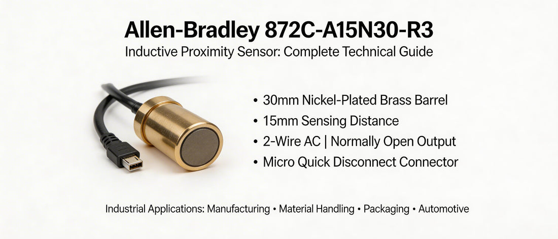 Allen-Bradley 872C-A15N30-R3 Inductive Proximity Sensor: Complete Technical Guide