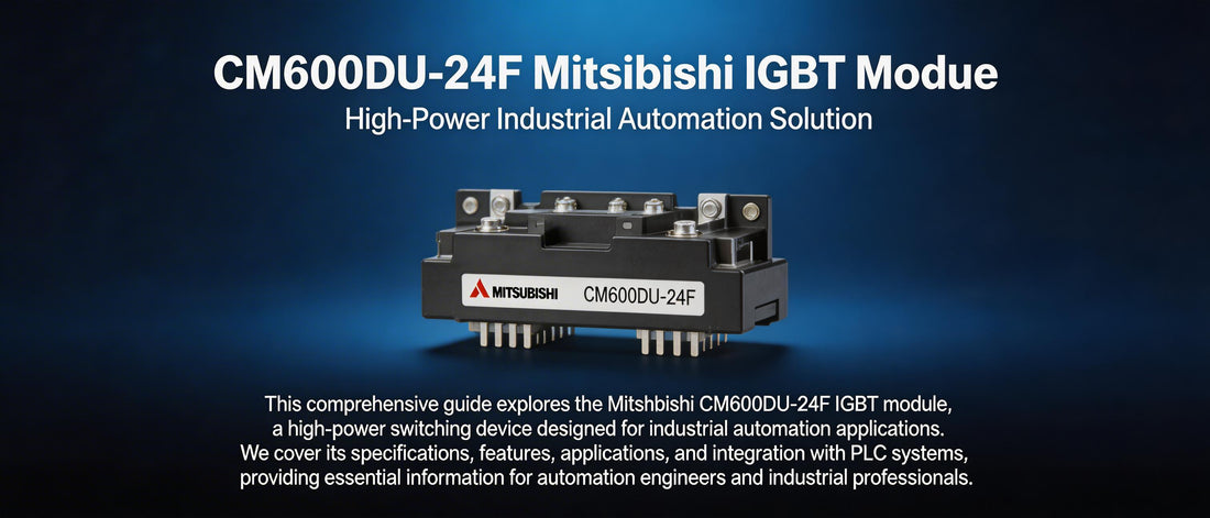 CM600DU-24F Mitsubishi IGBT Module: High-Power Industrial Automation Solution