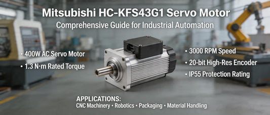 Mitsubishi HC-KFS43G1 Servo Motor: Comprehensive Guide for Industrial Automation