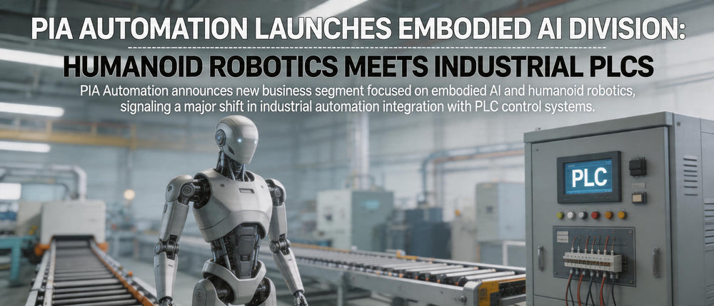 PIA Automation Launches Embodied AI Division: Humanoid Robotics Meets Industrial PLCs
