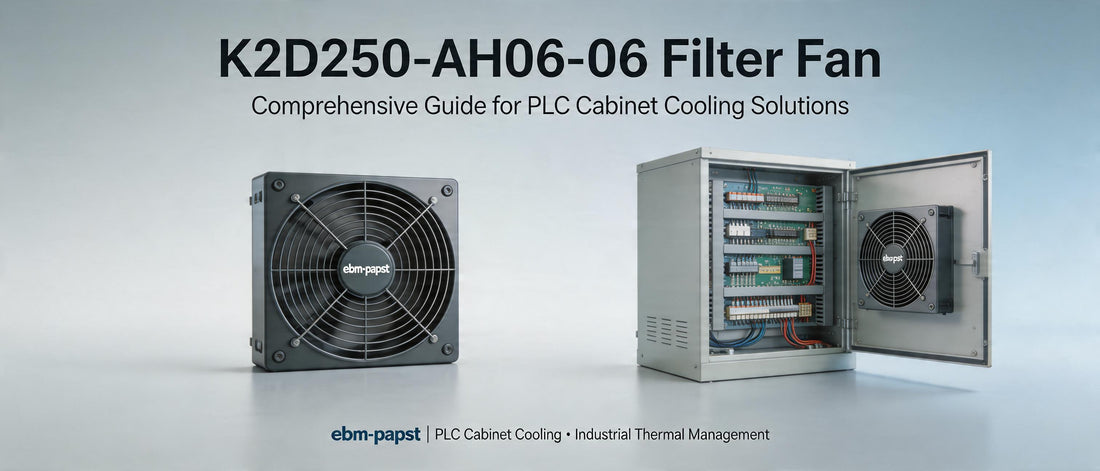 K2D250-AH06-06 Filter Fan: Comprehensive Guide for PLC Cabinet Cooling Solutions