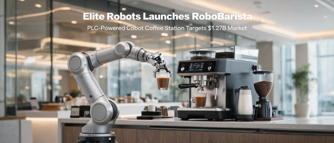 Elite Robots Launches RoboBarista: PLC-Powered Cobot Coffee Station Targets $1.27B Market