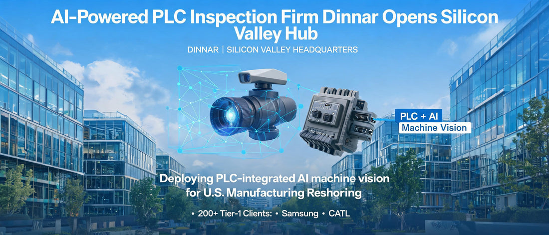 AI-Powered PLC Inspection Firm Dinnar Opens Silicon Valley Hub