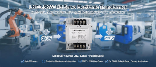 LNZ-3.5KW-1/B Servo Electronic Transformer: 2026 Gold Standard for 380V-to-220V Industrial Power Conversion