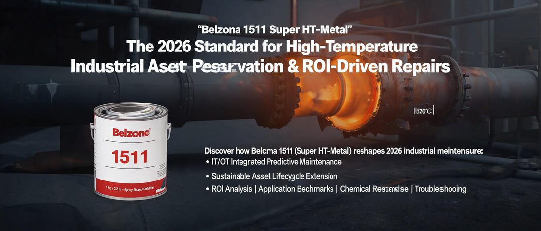 Belzona 1511 Super HT-Metal: The 2026 Standard for High-Temperature Industrial Asset Preservation & ROI-Driven Repairs