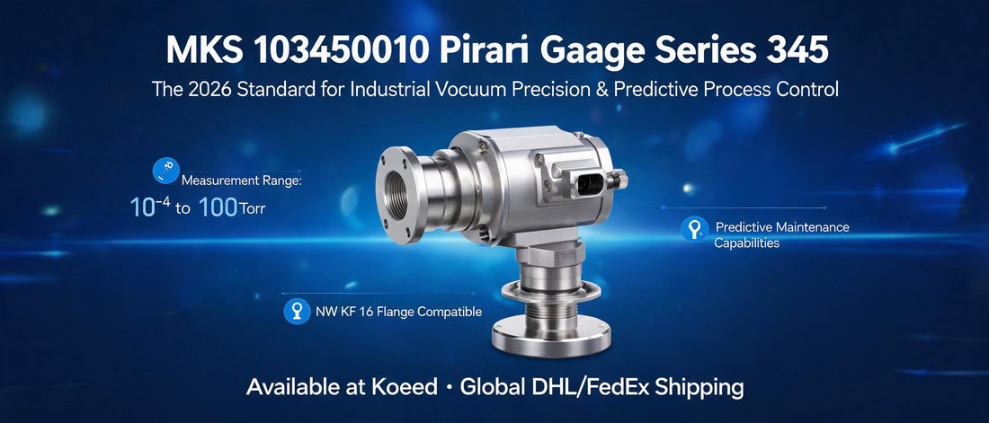 MKS 103450010 Pirani Gauge Series 345: The 2026 Standard for Industrial Vacuum Precision & Predictive Process Control
