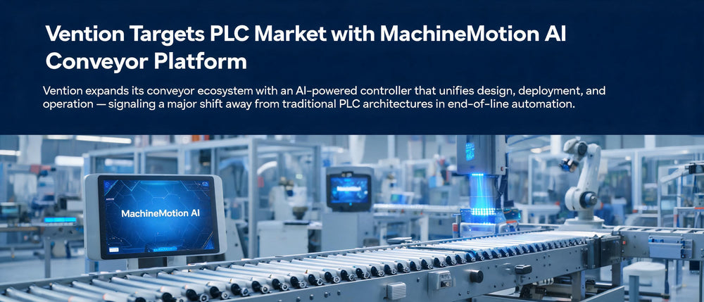 Vention Targets PLC Market with MachineMotion AI Conveyor Platform