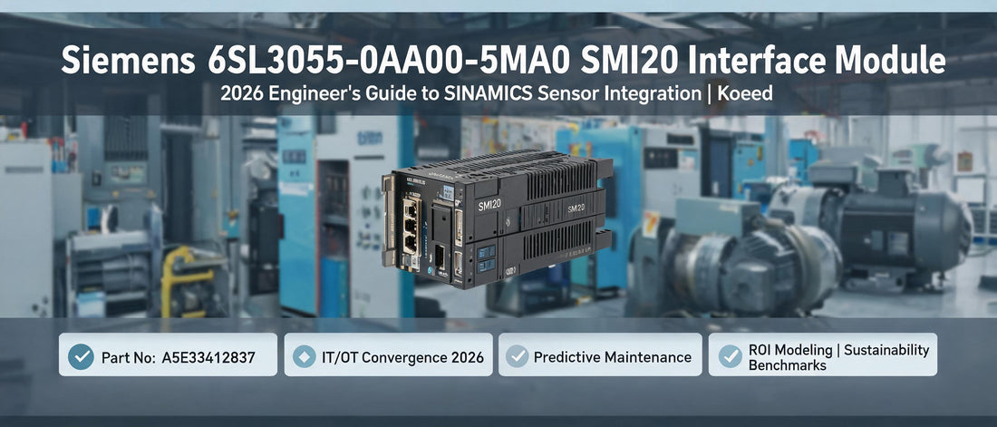 Siemens 6SL3055-0AA00-5MA0 SMI20 Interface Module: 2026 Engineer's Guide to SINAMICS Sensor Integration | Koeed