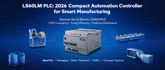 LS60LM PLC: 2026 Compact Automation Controller for Smart Manufacturing