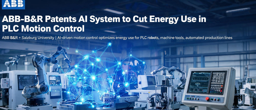ABB-B&R Patents AI System to Cut Energy Use in PLC Motion Control