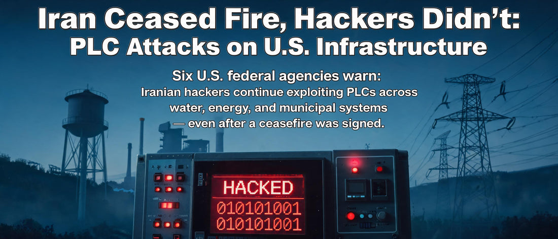 Iran Ceased Fire, Hackers Didn't: PLC Attacks on U.S. Infrastructure