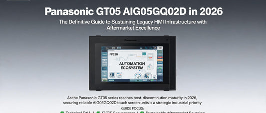 Panasonic GT05 AIG05GQ02D in 2026: The Definitive Guide to Sustaining Legacy HMI Infrastructure with Aftermarket Excellence