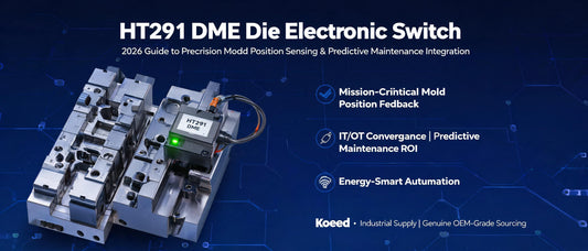 HT291 DME Die Electronic Switch: 2026 Guide to Precision Mold Position Sensing & Predictive Maintenance Integration