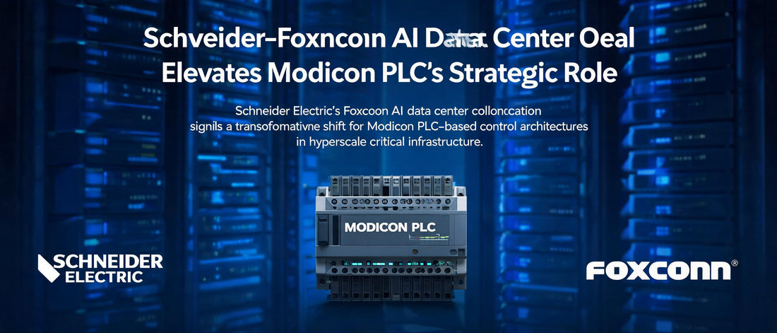 Schneider-Foxconn AI Data Center Deal Elevates Modicon PLC's Strategic Role