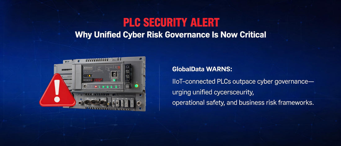 PLC Security Alert: Why Unified Cyber Risk Governance Is Now Critical