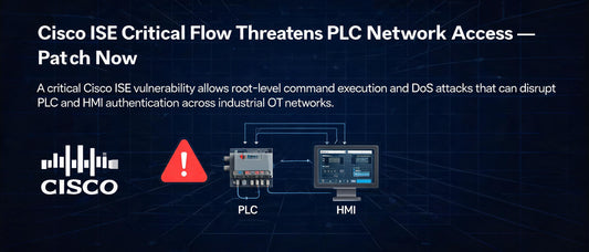 Cisco ISE Critical Flaw Threatens PLC Network Access — Patch Now