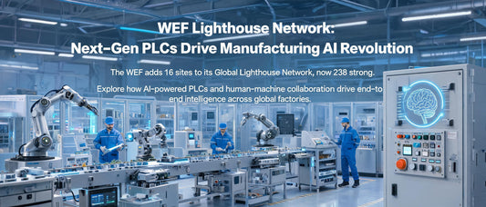 WEF Lighthouse Network: Next-Gen PLCs Drive Manufacturing AI Revolution
